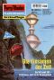 [Perry Rhodan 2016] • Die Einsamen der Zeit